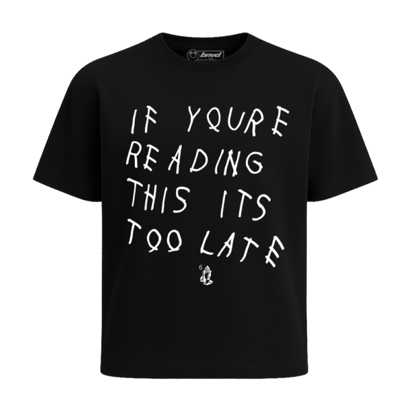 PLAYERA IF YOU ARE READING DRAKE