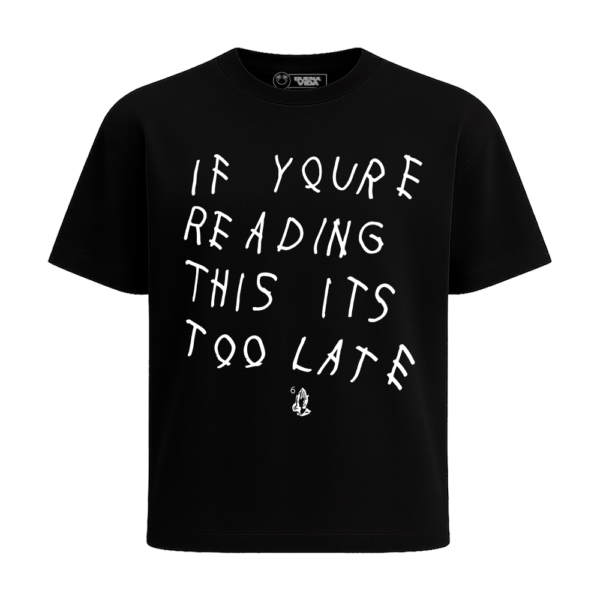 PLAYERA IF YOU ARE READING DRAKE